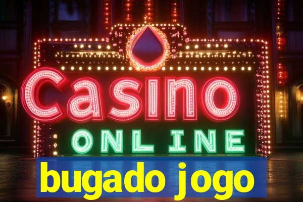 bugado jogo